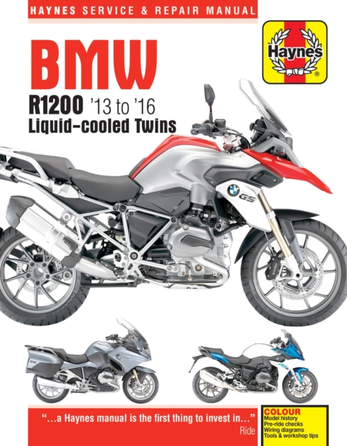 BMW R1200 dohc liquid-cooled Twins (13 - 16) Haynes Repair Manual, Paperback / softback Book