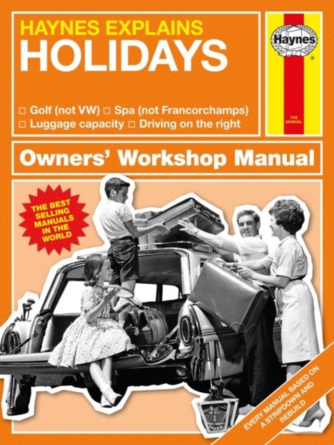 Holidays : Haynes Explains, Hardback Book