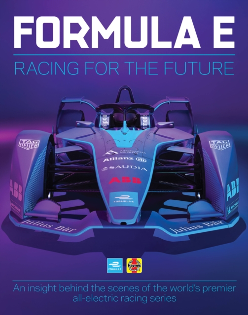 Formula E : An insight behind the scenes of the world's premier all-electric racing series, Hardback Book