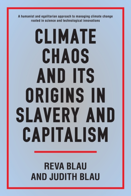 Climate Chaos and its Origins in Slavery and Capitalism, Hardback Book