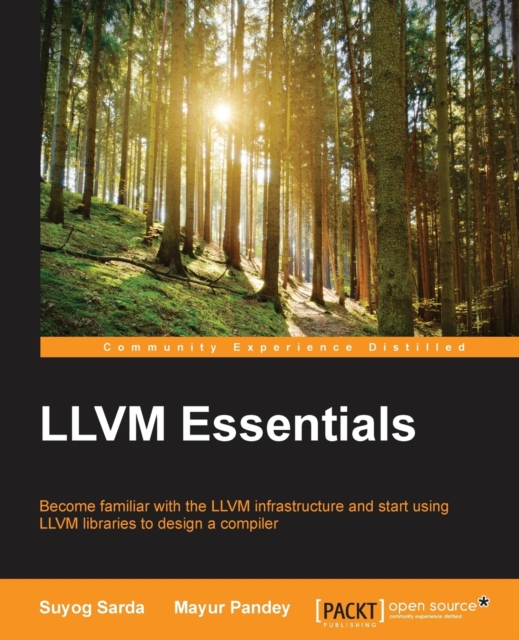 LLVM Essentials, Paperback / softback Book