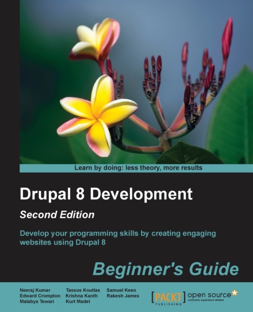 Drupal 8 Development: Beginner's Guide -, Paperback / softback Book