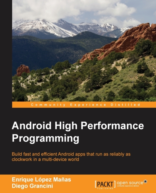 Android High Performance Programming, Paperback / softback Book