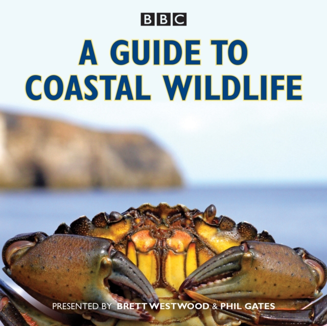 A Guide to Coastal Wildlife : The BBC Radio 4 series: Brett Westwood:  9781785291890: 