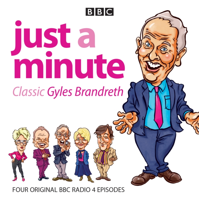 Just a Minute: Classic Gyles Brandreth : Four Episodes of the Much-Loved Comedy Panel Game, CD-Audio Book