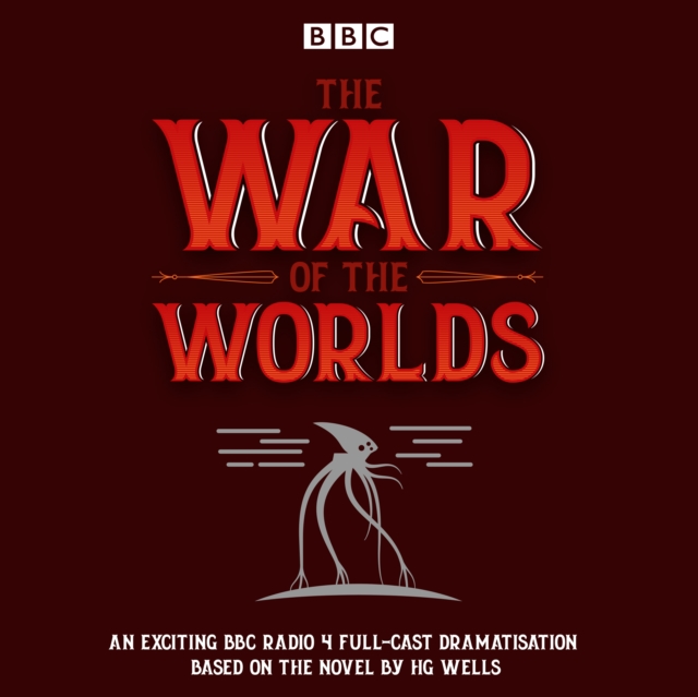 The War of the Worlds : BBC Radio 4 full-cast dramatisation, eAudiobook MP3 eaudioBook