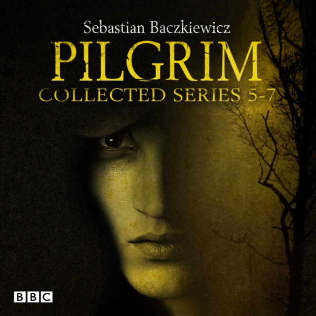 Pilgrim Series 5-7 : BBC Radio 4 full-cast dramas, CD-Audio Book