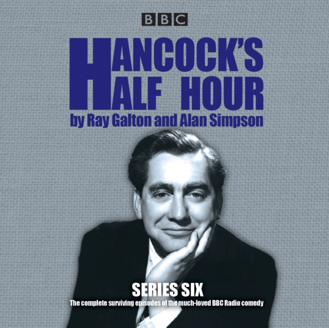 Hancock's Half Hour: Series 6 : 19 episodes of the classic BBC Radio comedy series, eAudiobook MP3 eaudioBook