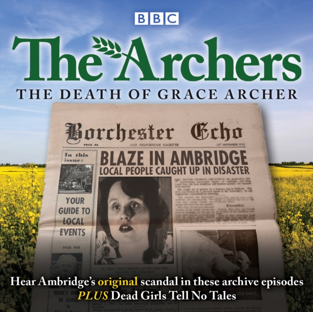 The Archers: The Death of Grace Archer : BBC Radio 4 full-cast dramatisation, CD-Audio Book