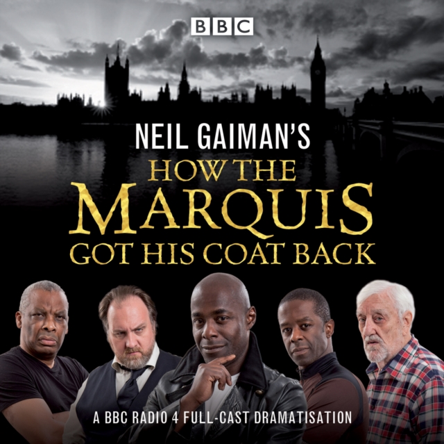 Neil Gaiman's How the Marquis Got His Coat Back : BBC Radio 4 full-cast dramatisation, eAudiobook MP3 eaudioBook