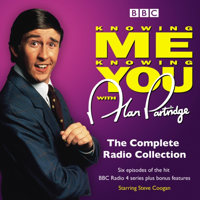 Knowing Me Knowing You with Alan Partridge : BBC Radio 4 Comedy, CD-Audio Book