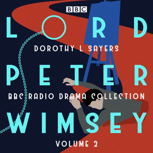 Lord Peter Wimsey: BBC Radio Drama Collection Volume 2 : Four BBC Radio 4 full-cast dramatisations, eAudiobook MP3 eaudioBook