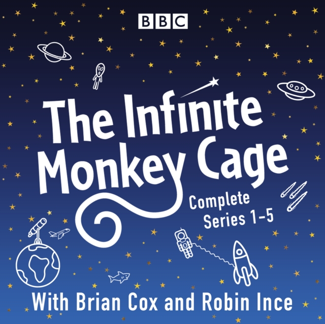 Infinite Monkey Cage : The Complete Series 1-5, eAudiobook MP3 eaudioBook