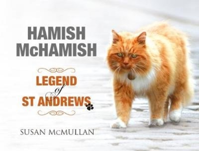 Hamish McHamish : Legend of St Andrews, Hardback Book