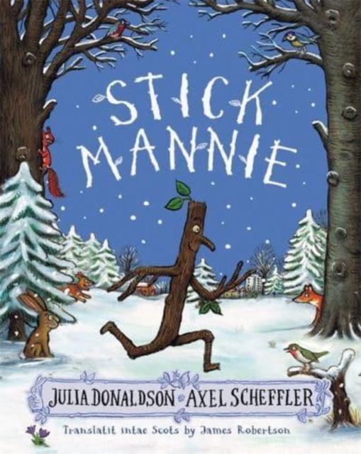 Stick Mannie : Stick Man in Scots, Paperback / softback Book