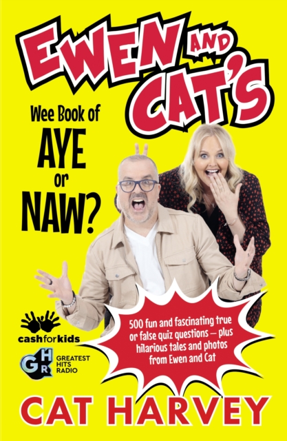 Ewen and Cat's Wee Book of Aye or Naw? : 500 quiz questions to test your knowledge on EVERYTHING!, EPUB eBook