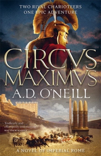 Circus Maximus : An unforgettable Roman odyssey of rivalry and power, Hardback Book