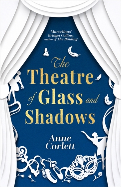 The Theatre of Glass and Shadows : the immersive novel about power and desire in a world where nothing is quite as it seems, Hardback Book