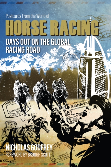 Postcards from the World of Horse Racing : Days Out on the Global Racing Road, Hardback Book