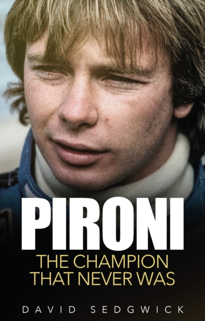 Pironi : The Champion that Never Was, EPUB eBook