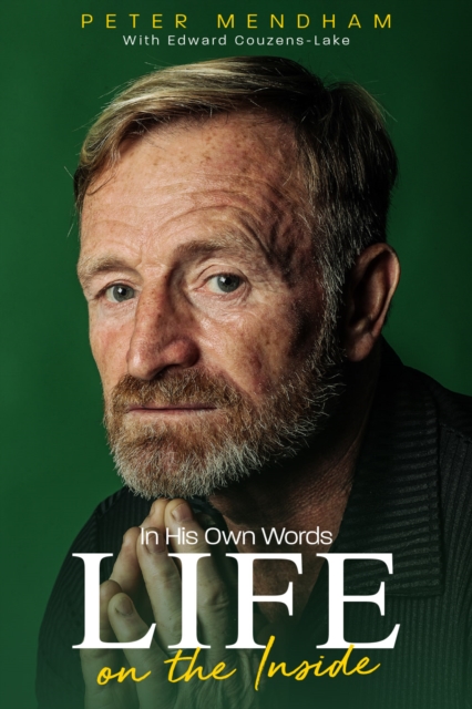 In His Own Words : Life on the Inside, Hardback Book