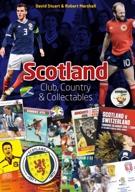 Scotland: Club; Country & Collectables, Hardback Book