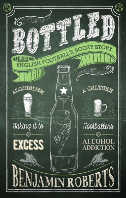Bottled : English Football's Boozy Story, EPUB eBook
