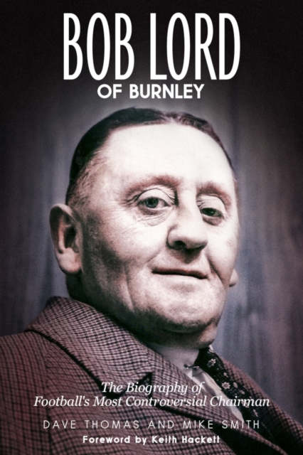 Bob Lord of Burnley, EPUB eBook