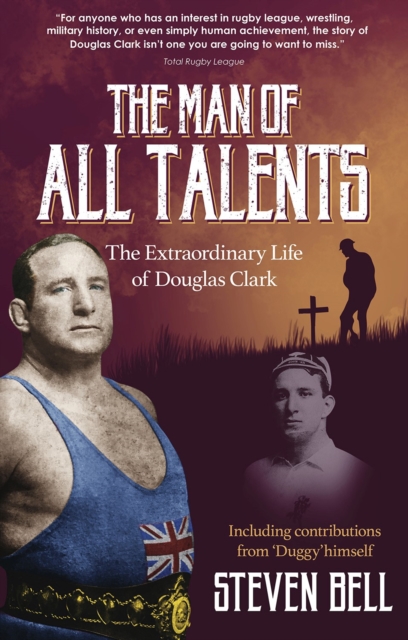 Man of All Talents, the : The Extraordinary Life of Douglas 'Duggy' Clark, Paperback / softback Book