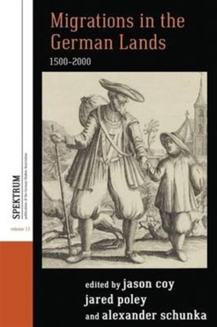 Migrations in the German Lands, 1500-2000, Hardback Book