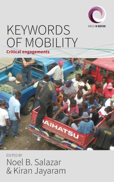 Keywords of Mobility : Critical Engagements, Hardback Book