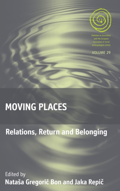 Moving Places : Relations, Return and Belonging, Hardback Book