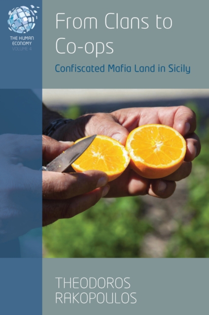 From Clans to Co-ops : Confiscated Mafia Land in Sicily, EPUB eBook