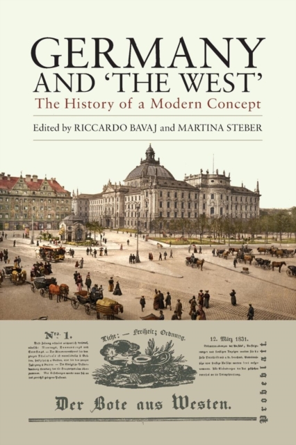 Germany and 'The West' : The History of a Modern Concept, Paperback / softback Book