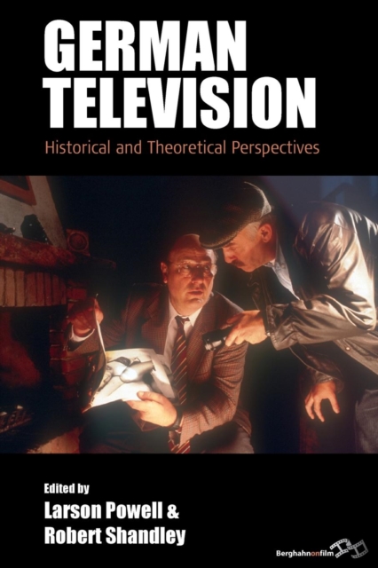 German Television : Historical and Theoretical Perspectives, Paperback / softback Book