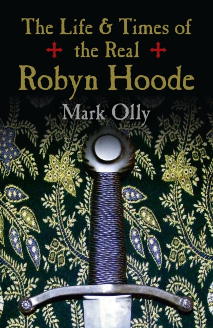 The Life & Times of the Real Robyn Hoode, EPUB eBook