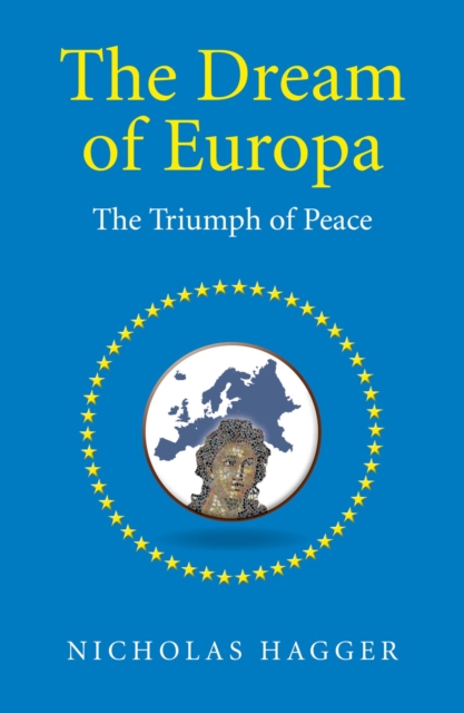 The Dream of Europa : The Triumph of Peace, EPUB eBook