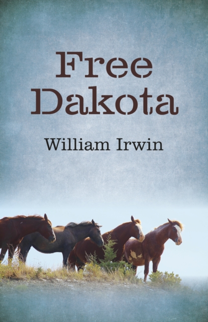 Free Dakota, Paperback / softback Book