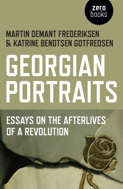 Georgian Portraits : Essays on the Afterlives of a Revolution, EPUB eBook