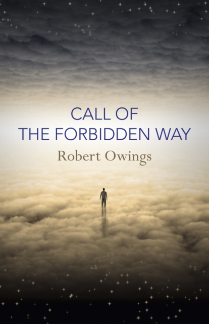 Call of the Forbidden Way, Paperback / softback Book