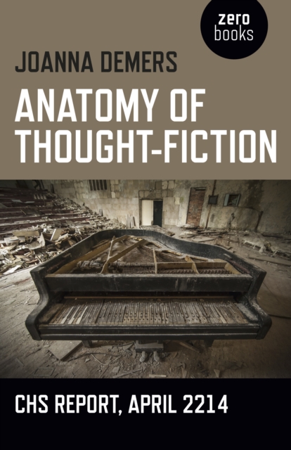 Anatomy of Thought–Fiction – CHS report, April 2214, Paperback / softback Book