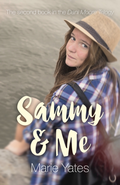 Sammy & Me - The Second Book in the Dani Moore Trilogy, Paperback / softback Book