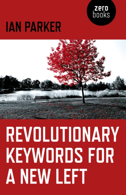 Revolutionary Keywords for a New Left, Paperback / softback Book