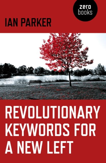Revolutionary Keywords for a New Left, EPUB eBook