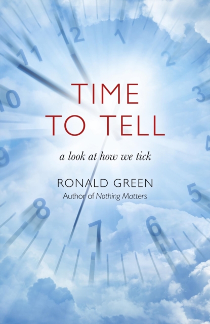 Time To Tell : A Look At How We Tick, EPUB eBook