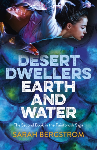 Desert Dwellers Earth and Water - Book II of the Paintbrush Saga, Paperback / softback Book