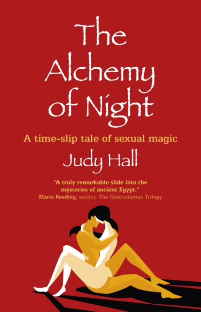 Alchemy of Night, The : A time-slip tale of sexual magic, Paperback / softback Book