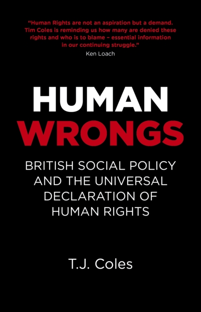 Human Wrongs : British Social Policy and the Universal Declaration of Human Rights, Paperback / softback Book