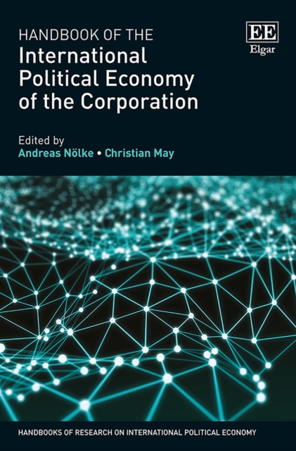 Handbook of the International Political Economy of the Corporation, PDF eBook