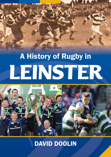 A History of Rugby in Leinster, EPUB eBook